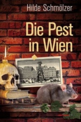 Książka Die Pest in Wien Hilde Schmölzer