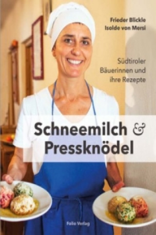 Książka Schneemilch und Pressknödel Isolde von Mersi