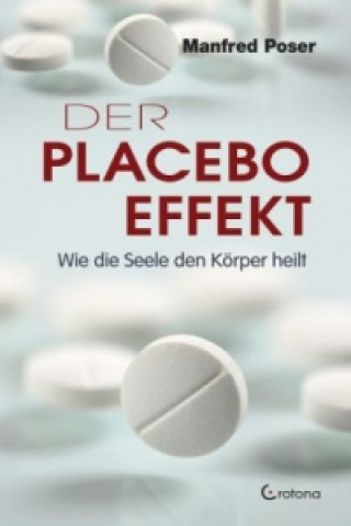 Könyv Der Placebo-Effekt Manfred Poser