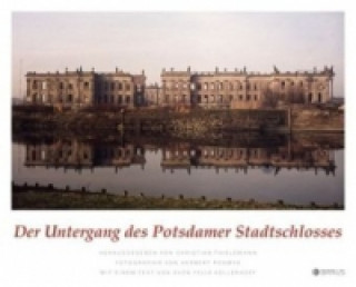 Book Der Untergang des Potsdamer Stadtschlosses Christian Thielemann