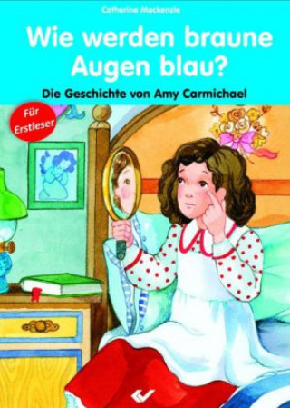 Książka Wie werden braune Augen blau? Catherine Mackenzie