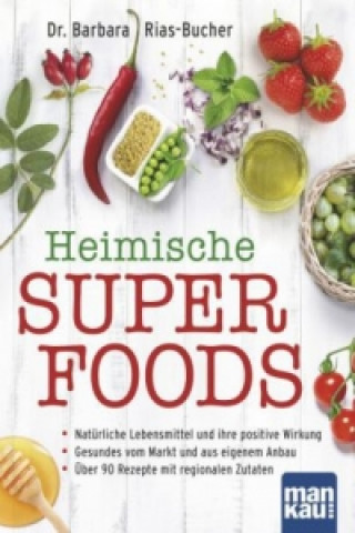 Könyv Heimische Superfoods Barbara Rias-Bucher