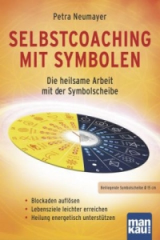 Kniha Selbstcoaching mit Symbolen, m. Symbolscheibe Petra Rosa Neumayer
