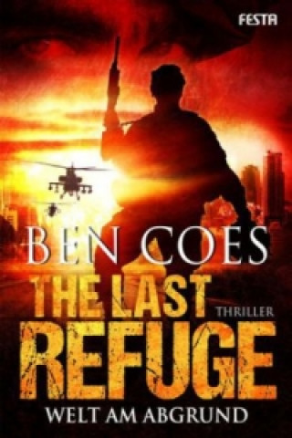 Kniha The Last Refuge - Welt am Abgrund Ben Coes