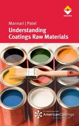 Könyv Understanding Coatings Raw Materials Vijay Mannari