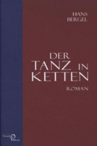 Kniha Der Tanz in Ketten Hans Bergel
