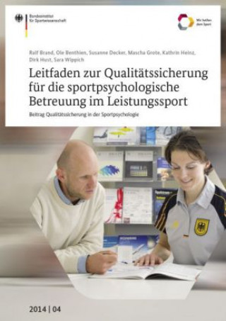 Kniha Leitfaden zur Qualitätssicherung für die sportpsychologische Betreuung im Leistungssport Bundesinstitut für Sportwissenschaft
