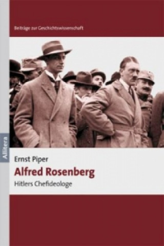Carte Alfred Rosenberg Ernst Piper