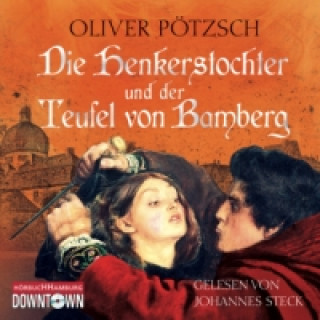 Audio Die Henkerstochter und der Teufel von Bamberg (Die Henkerstochter-Saga 5), 6 Audio-CD Oliver Pötzsch