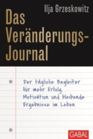 Kniha Das Veränderungs-Journal Ilja Grzeskowitz