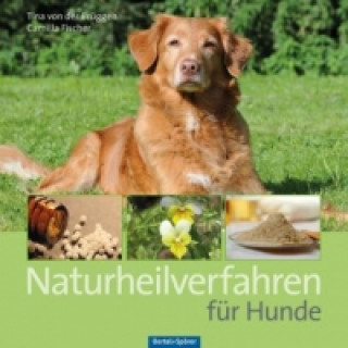 Книга Naturheilverfahren für Hunde Tina von der Brüggen
