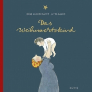 Könyv Das Weihnachtskind Rose Lagercrantz
