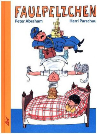 Kniha Faulpelzchen Peter Abraham