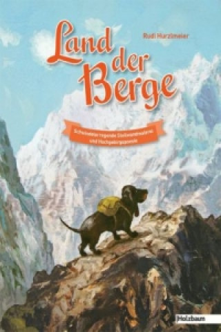 Könyv Land der Berge Rudi Hurzlmeier