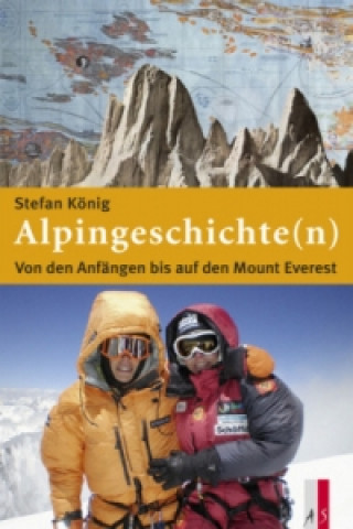 Kniha Alpingeschichte(n) Stefan König