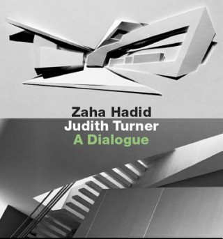 Könyv Zaha Hadid, Judith Turner Zaha Hahid