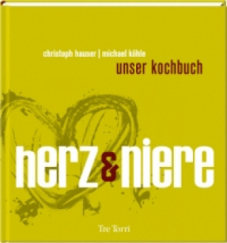 Livre Restaurant Herz & Niere Christoph Hauser