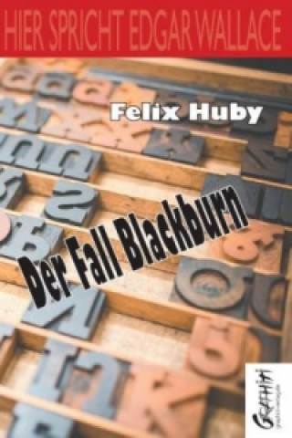 Könyv Der Fall Blackburn Felix Huby