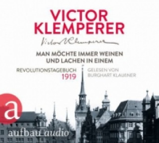 Audio Man möchte immer weinen und lachen in einem, 4 Audio-CD Victor Klemperer