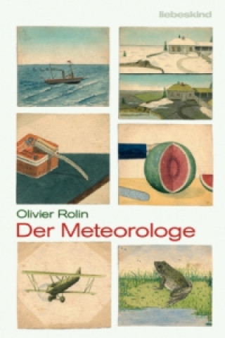 Kniha Der Meteorologe Olivier Rolin
