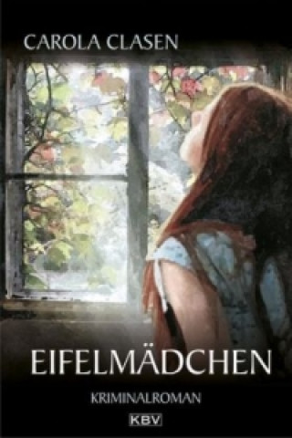 Kniha Eifelmädchen Carola Clasen