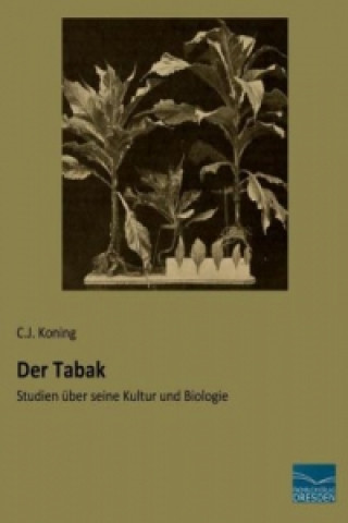 Buch Der Tabak C. J. Koning