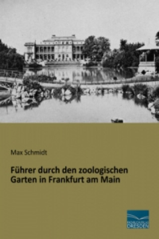 Carte Führer durch den zoologischen Garten in Frankfurt am Main Max Schmidt