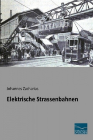 Carte Elektrische Strassenbahnen Johannes Zacharias