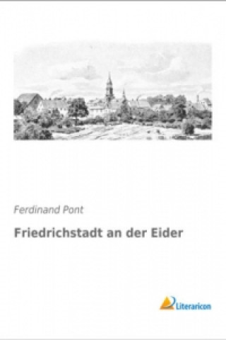 Carte Friedrichstadt an der Eider Ferdinand Pont