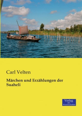 Book Marchen und Erzahlungen der Suaheli Carl Velten