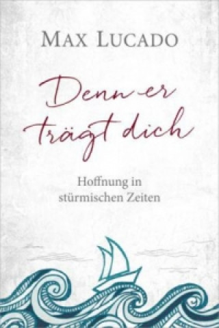 Buch Denn er trägt dich Max Lucado