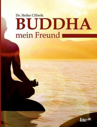 Книга Buddha, mein Freund Heike Dr Cillwik