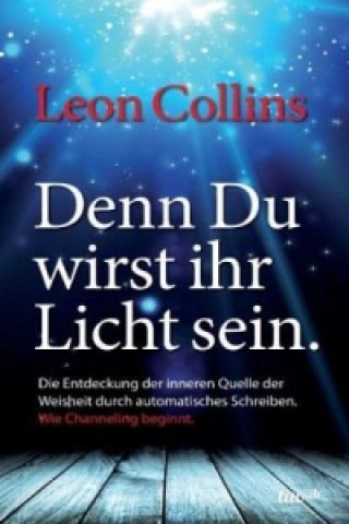 Könyv Denn Du wirst ihr Licht sein Leon Collins