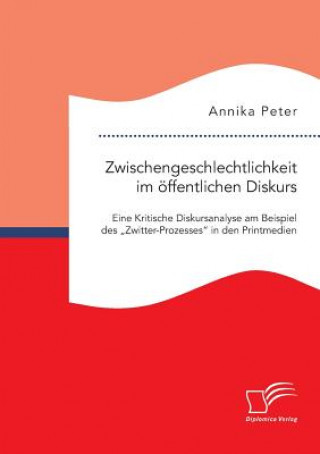 Książka Zwischengeschlechtlichkeit im oeffentlichen Diskurs Annika Peter