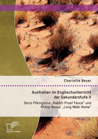 Könyv Australien im Englischunterricht der Sekundarstufe II Charlotte Beyer
