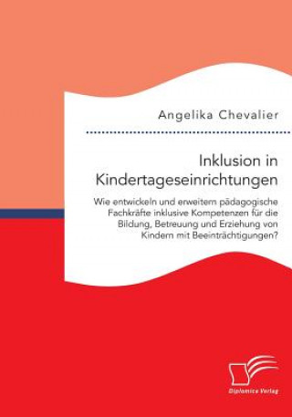 Könyv Inklusion in Kindertageseinrichtungen Angelika Chevalier