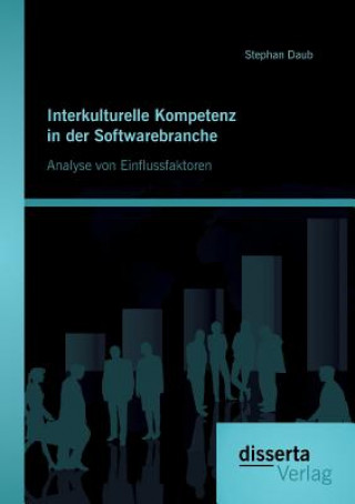 Książka Interkulturelle Kompetenz in der Softwarebranche Stephan Daub