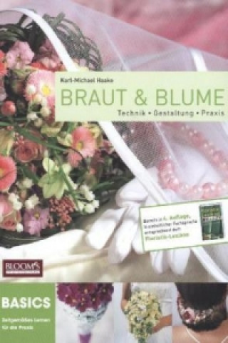 Kniha Braut und Blume Karl-Michael Haake