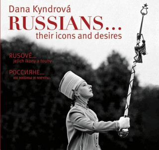 Kniha Rusové / Russians Dana Kyndrová