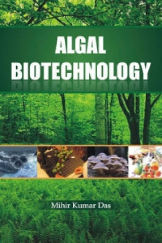 Kniha Algal Biotechnology Mihir Kumar Das