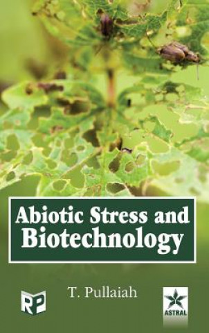 Carte Abiotic Stress and Biotechnology T. Pullaiah