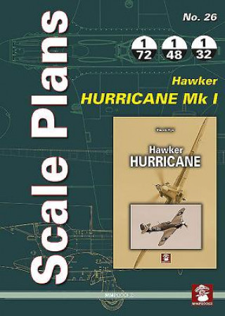 Kniha Scale Plans No. 26: Hawker Hurricane Mk I Dariusz Karnas