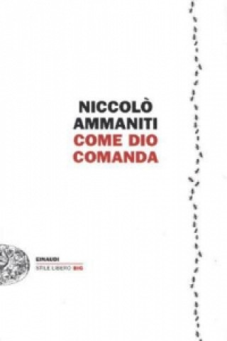 Kniha Come dio comanda Niccol? Ammaniti