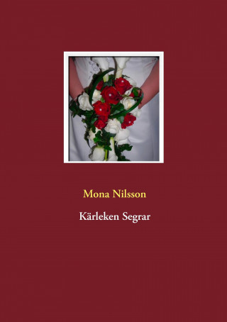 Kniha Kärleken Segrar Mona Nilsson