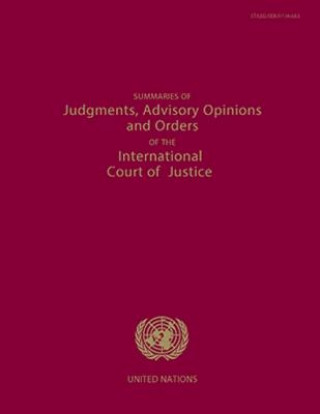 Book Summaries of judgments, advisory opinions and orders of the permanent Court of International Justice United Nations: Office of Legal Affairs