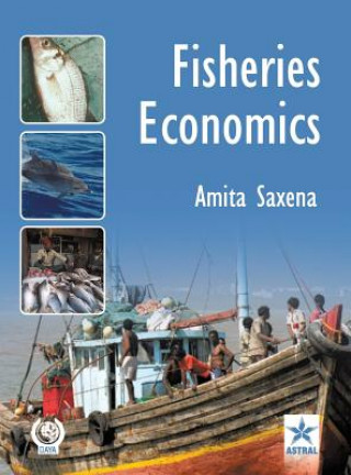 Kniha Fisheries Economics Amita Saxena