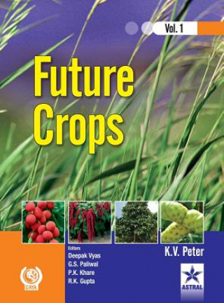 Carte Future Crops Vol 1 K. V. Peter