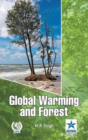 Könyv Global Warming and Forest M. P. Singh