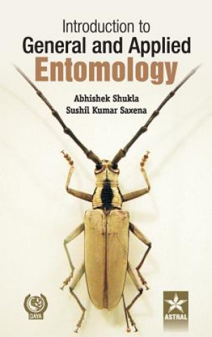 Kniha Introduction to General and Applied Entomology Abhishek Shukla
