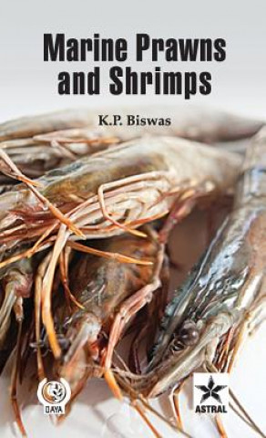 Könyv Marine Prawns and Shrimps K.P. Biswas